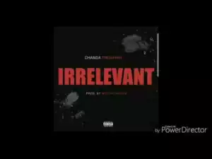 Video: Chanda Tresvant - Irrelevant